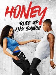 Honey : Rise Up and Dance