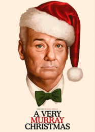 A Very Murray Christmas