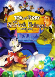 Tom and Jerry Meet Sherlock Holmes