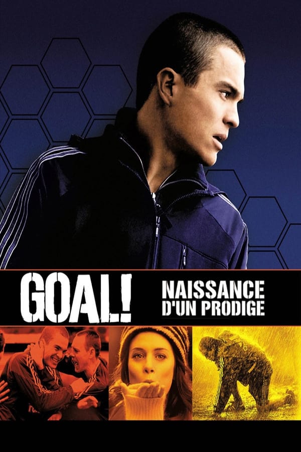 Goal ! : Naissance d\'un prodige