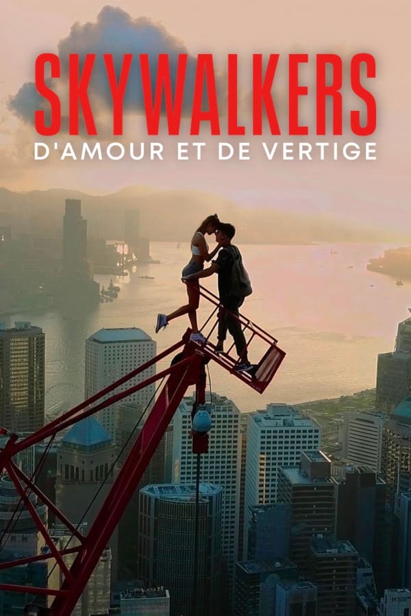 Skywalkers : D\'amour et de vertige