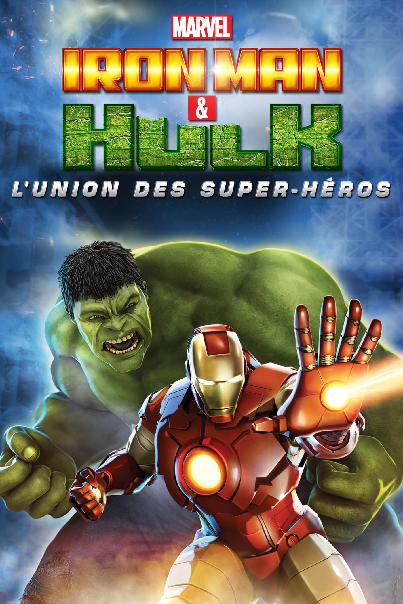 Iron Man & Hulk : L\'union des super héros