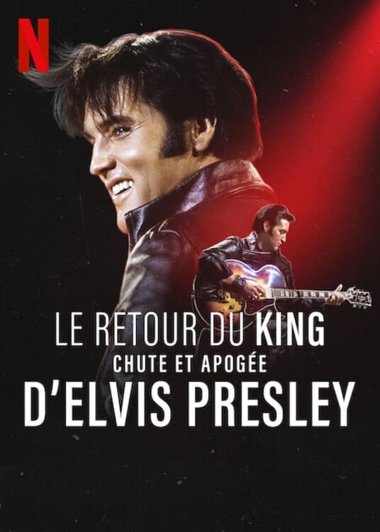 Le Retour du King : Chute et apogée d\'Elvis Presley