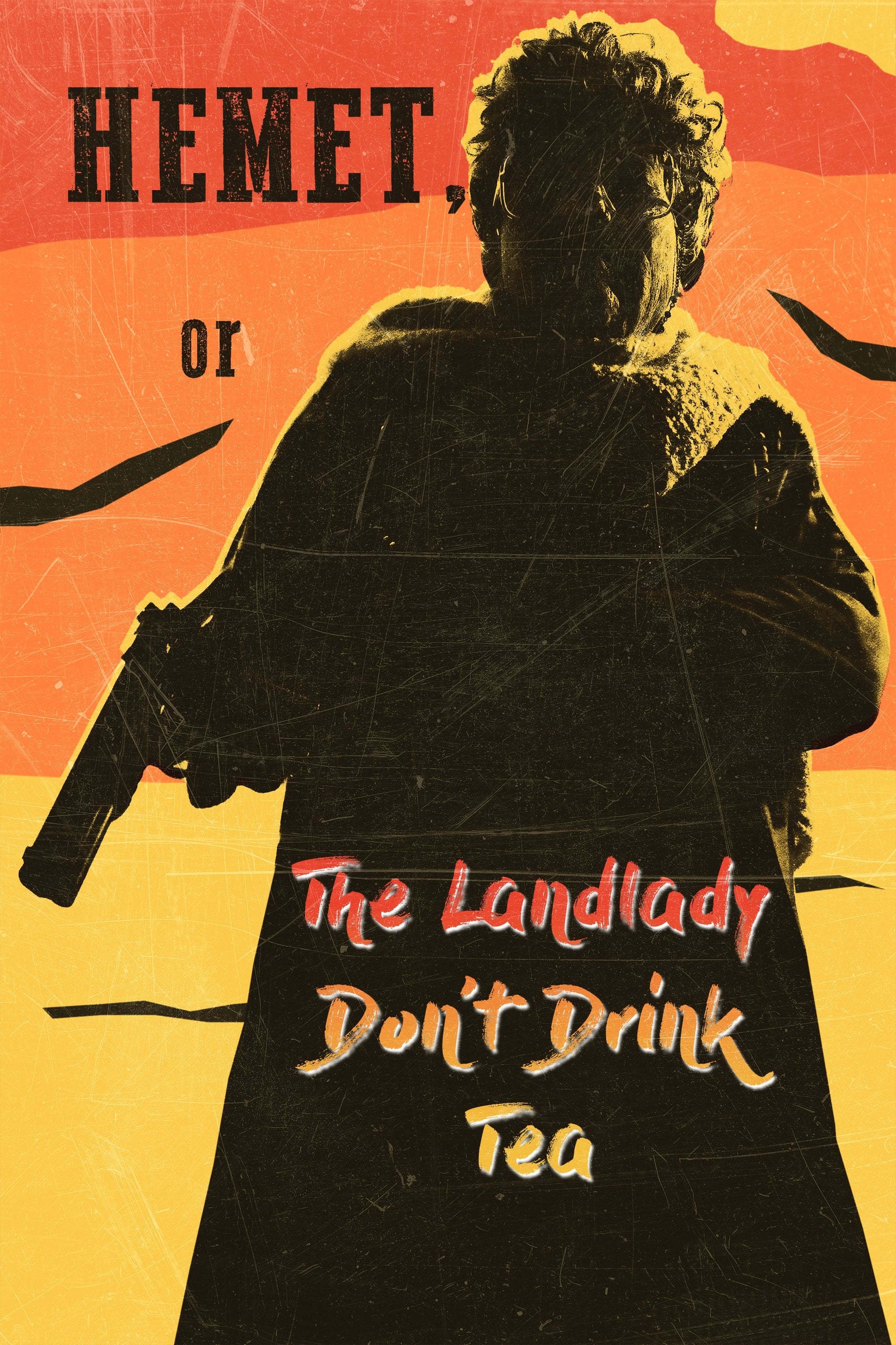 Hemet, or the Landlady Don\'t Drink Tea