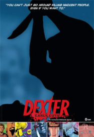 Dexter: Early Cuts streaming