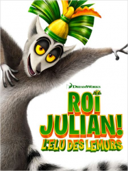 Roi Julian ! L'élu des lémurs streaming